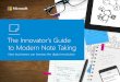 The Innovator’s Guide to Modern Note Takingregion10projects.org/.../2018/08/Innovators-Guide-to-Notetaking.pdf · In the conversation around note taking it’s easy to focus on