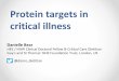 Protein targets in critical illness - University of Edinburgh · Protein targets in critical illness Danielle Bear HEE / NIHR Clinical Doctoral Fellow & Critical Care Dietitian Guy’s
