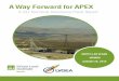 A Way Forward for APEX · 2017-02-10 · Contents 4 Executive Summary 5 APEX TAP Scope 6 APEX Today 7 Existing Users at APEX 8 What We Heard 10 SWOT Analysis and Five Themes 16 Governance