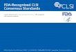 FDA-Recognized CLSI Consensus Standards Standard Guide for Selection of a Clinical Laboratory Information
