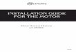 FOR THE MOTOR INSTALLATION GUIDEINSTALLATION GUIDE FOR THE MOTOR Motor Horizon-Horizon ref 450908 v347. ... 6 Satellite receiver 7 TV set PAL for digital reception and PAL/SECAM for