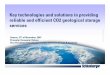 Key technologies and solutions in providing reliable and efficient … · 2011-02-07 · Schlumberger Private Key technologies and solutions in providing reliable and efficient CO2
