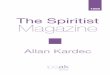 The Spiritist Magazine - IpeakAllan Kardec 7 The Spiritist Magazine Journal of Psychological Studies January 1858 The Spiritist Magazine 1858 6 (Transformers) from 2000-2006. In 2013