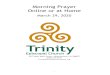 Morning Prayer Online or at Home - trinitymoorestown.org · Morning Prayer The Officiant begins with one or more of these sentences of Scripture. If we say we have no sin, we deceive