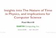 Insights into The Nature of Time in Physics, and ...ee380.stanford.edu/Abstracts/140416-Borrill-slides.pdf · •UTC (Universal Coordinated Time) is deﬁned as the world time standard!