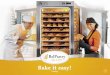 Bake it easy! - Best Western MarketPlace · 2013-10-16 · Take and Bake. It sounds so simple - and for you, that’s just what it is. But, before making their way to you and your