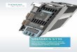 SINAMICS S110...5 SINAMICS S110 – One of the most universal and safest positioning drives Versatile single-axis servo drive As converter for standard positioning tasks, SINAMICS