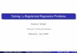 Solving 1-Regularized Regression Problemspages.cs.wisc.edu/~swright/talks/sjw-waterloo.pdf · 2007-07-25 · 1 Introduction 2 Signal Reconstruction / Compressed Sensing Formulation