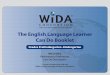 WORLD-CLASS INSTRUCTIONAL DESIGN AND ASSESSMENT …to using WIDA Speaking and Writing Rubrics for formative assessment • Use the Descriptors to advocate on behalf of English language