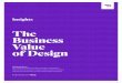 The Business Value of Design · Of the 30,000 or so new consumer products launched each year, some 40 percent fail.1 While there is never a guarantee of market success, design thinking