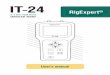 IT-24 - RigExpert...IT-24TRigExgp RigExpert IT-24 is a universal, ultra-portable device for testing, checking, tuning or repairing antennas and antenna feedlines of the 2.4 GHz ISM