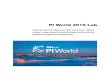 PI World 2019 Lab PI World... · filter deltaP, bearing temperature, valve stroke travel, and others. Predictive maintenance can be simple predictive such as monitoring vibration