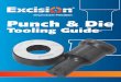 Punch & Die - Excision · 2020-03-24 · 2 Freecall 1800 633 448 Excision Punch & Die tooling is produced to exacting standards and are suitable for all types of steelworkers and