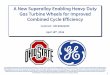 A New Superalloy Enabling Heavy Duty Gas Turbine Wheels ... · g 1 A New Superalloy Enabling Heavy Duty Gas Turbine Wheels for Improved Combined Cycle Efficiency April 18th, 2016