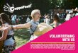 VOLUNTEERING - CoppaFeel!...- Volunteering opportunities are only open to people over the age of 18 - A clean driving license is preferable but not mandatory become doctors over night;