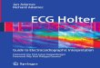 ECG Holter - meslivres.sitemeslivres.site/LIVREF/F5/F005206.pdf · Holter guide focuses on the exact conventional ECG analysis and leaves the way open to new analytical methods such