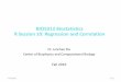 BIO5312 Biostatistics R Session 10: Regression and Correlation · BIO5312 Biostatistics R Session 10: Regression and Correlation Dr. Junchao Xia Center of Biophysics and Computational