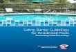 Safety Barrier Guidelines for Residential Pools4 Safety Barrier Guidelines for Residential Pools reported to CPSC staff. The years for reported injury and fatality statistics differ