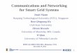Communications and Networking for Smart Grid Systemsglobecom2011.ieee-globecom.org/private/T9.pdf · infrastructure for the smart grid,” in Innovative Smart Grid Technologies (ISGT),