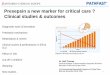 Presepsin a new marker for critical care ? Clinical studies & outcomes · 2016-11-30 · 1 Presepsin a new marker for critical care ? Clinical studies & outcomes Dr. Ralf Thomae General
