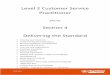Level 2 Customer Service Practitionercontent-web3.highfieldqualifications.com/media/2197/... · 2019-03-20 · CUS V4.0 • Interpersonal skills • Communication . The Customer Service