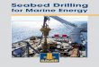 Seabed Drilling for Marine Energy - BAUER · Bauer Seabed Drilling Systems are far below that limit. Bauer Seabed Drilling Systems safe, environmentally friendly and economical ©Fotolia.com