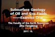 Subsurface Geology of oil and Gas Fieldszyxy.cug.edu.cn/__local/E/2B/24/CE4FE4905A33401315...Geological logging (cutting, drilling-time curve, sidewall coring) Geophysics logging (Well