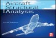An Introduction to Aircraft · 2019-03-31 · 11.1 Loads on Structural Components ... a survey done by the publisher, resulted in this book, An Introduction to Aircraft Structural