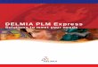 DELMIA PLM Express - amozeshcatia.iramozeshcatia.ir/pdf/DELMIA-PLM-Express.pdf · DELMIA PLM Express Ergonomics Delivers the capability to build 3D human models to simulate various