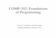 COMP-202: Foundations of Programmingcs202/2015-05/web/lectures/...Output (More on Printing) System.out.println(“Hello, world.”); • The phrases appearing in “ ” are called