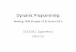 Dynamic Programming - Computer Science and Engineeringweb.cse.ohio-state.edu/~lai.1/6331/3.dynamic.pdf · Dynamic Programming: basic ideas • • • mic programming works when these