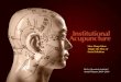 Institutional Acupuncture - Rocky Mountain Institute€¦ · Institutional Acupuncture 4 Rocky Mountain Institute seeks to turn scarcity by inattention into abundance by design.To