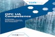 OPC UA Competence · OPC is the world’s leading interoperability standard for secure and reliable data exchange in industrial automation and other applications. It ensures the seamless
