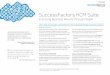 SuccessFactors HCM Suite - Cibernetica€¦ · The SuccessFactors HCM suite is comprehensive, engaging and flexible enough to start with any product and expand to every product in