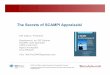 The Secrets of SCAMPI Appraisals Webinar · The Secrets of SCAMPI Appraisals! Jeff Dalton, President Broadsword, an SEI Partner ... • Take opinions into consideration ONLY when