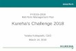 Kureha's Challenge 2018 · • PGA downhole tools will degrade and dissolve in water after use, eliminating costly drill-out processes • PGA downhole tools allow oil and gas exploration
