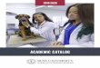 ACADEMIC CATALOG - Ross University School of Veterinary … · 2019-11-25 · ACADEMIC CALENDAR 5 GENERAL INFORMATION 8 FOREWORD 8 INTRODUCTION 8 MISSION 9 ... CURRICULUM AND COURSE