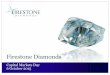 Firestone Diamonds · •Firestone Diamonds a focused diamond mine developer – soon to join the short list of global diamond producers •Liqhobong Diamond Mine, Lesotho •Owned