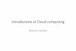 Introduzione al Cloudcomputing - uniroma1.itberaldi/PSD2012/slides/Cloud...GAE architecture • Google App Engine speaks with web applications through the Web Server Gateway Interface