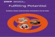 Fulfilling Potential...Fulfilling Potential is an ongoing activity aimed at finding new ways to enable disabled people to realise their potential. the United Nations Convention on