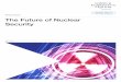 White Paper The Future of Nuclear Security...1!! World Economic Forum White Paper The Future of Nuclear Security March 2016 The views expressed in this White Paper are those of the