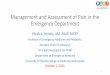 Basics of pain - Pain Assessment and Management Initiative · Management and Assessment of Pain in the Emergency Department Phyllis L. Hendry, MD, FAAP, FACEP ... •patients who