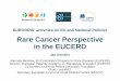 EURORDIS' activities on EU and National Policies Rare ...download2.eurordis.org/presentations/emm2012/F6_ JanGeissler.pdf · Co-founder, Leukemia Patient Advocates Foundation Chair,