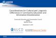 Considerations for Cultural and Linguistic Differences in ... for Cultural and Linguis… · Considerations for Cultural and Linguistic Differences in Community Education and Information