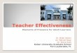 Teacher Effectiveness: The Seven Principles€¦ · Principles 1. Encourages student-faculty contact 2. Encourages cooperation among students 3. Encourages active learning 4. Gives