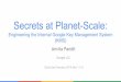 Secrets at Planet-Scale - QCon San Francisco...Secrets at Planet-Scale: Engineering the Internal Google Key Management System (KMS) QCon San Francisco 2019, Nov 11-13 Anvita Pandit