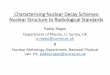 Characterising Nuclear Decay Schemes: Nuclear Structure to … · half-life by l = 0.693 / T 1/2 A signature of radioactive decay is the subsequent emission of characteristic energy