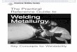 The Practical Reference Guide to Welding Metallurgy...The Practical Reference Guide to Key Concepts for Weldability Welding Metallurgy This is a preview of "AWS PRGWM-99". Click here