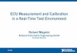 ECU Measurement and Calibration in a Real-Time Test ... â€¢High performant ECU Test Execution and ECU