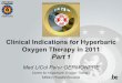 Clinical Indications for Hyperbaric Oxygen Therapy in 2011 Germonpre - HBO Part 1.pdf · Clinical Indications for Hyperbaric Oxygen Therapy in 2011 Part 1 Med LtCol Peter GERMONPRE